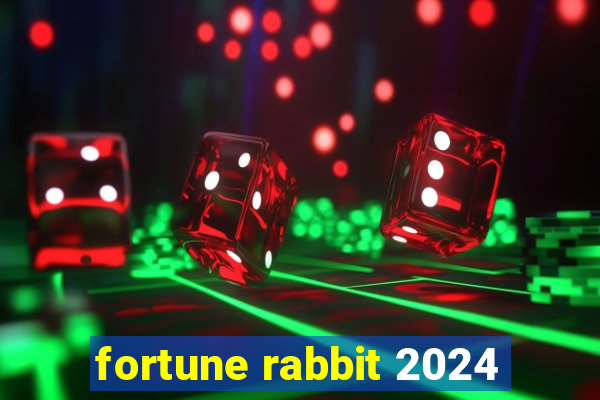 fortune rabbit 2024